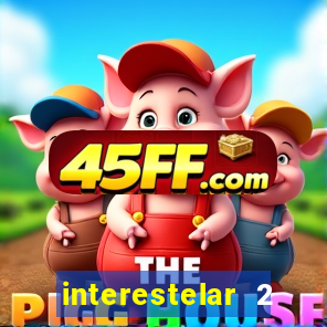 interestelar 2 trailer dublado